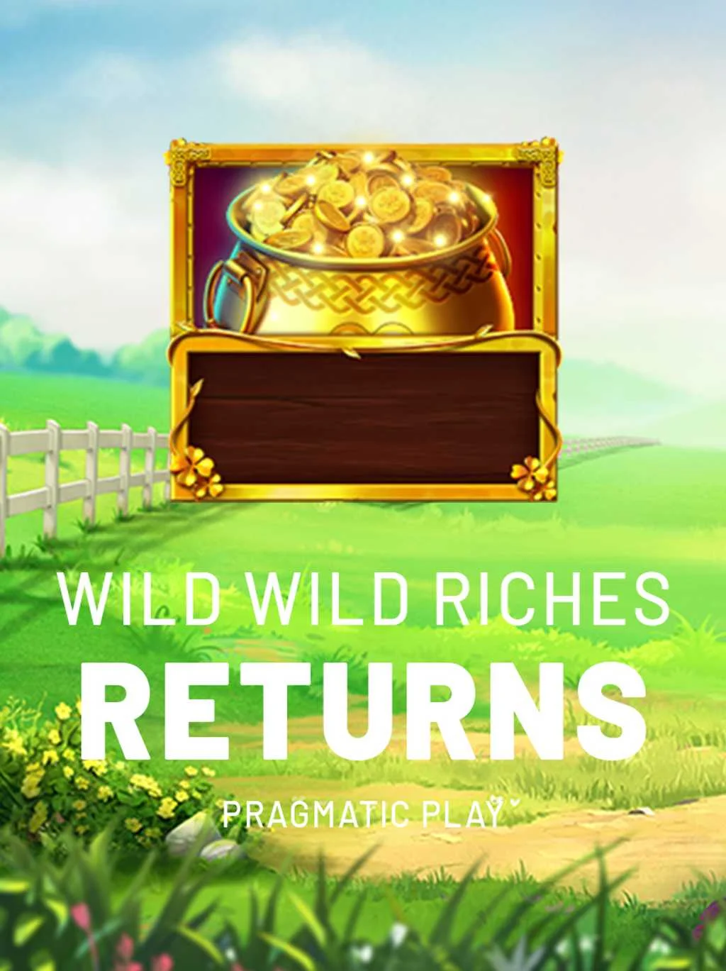 Wild Wild Riches Returns